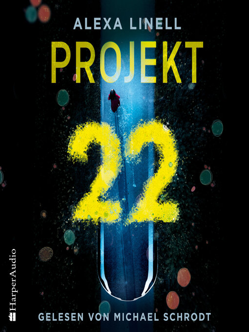 Titeldetails für Projekt 22 (ungekürzt) nach Alexa Linell - Warteliste